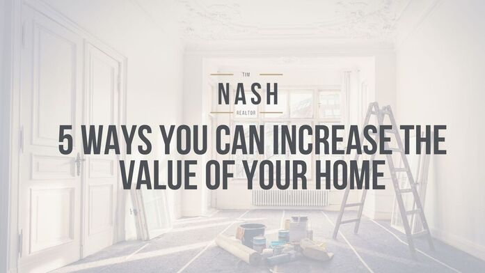 5 ways you can increase the value of your homere